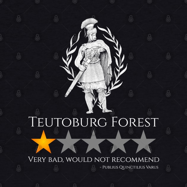 Ancient Rome History Meme - Teutoburg Forest - Roman Legionary by Styr Designs